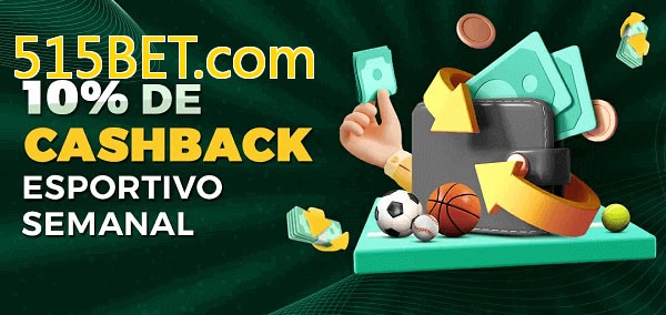 10% de bônus de cashback na 515BET.com